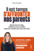 Il est temps d'affronter nos parents
