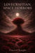 Lovecraftian Space Horrors Volume 7 - Lovecraftian Space Horrors, #7
