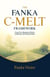 THE FANKA C MELT FRAMEWORK.From Civic Mindset to Ethical Leadership and Transformation.