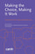 Making the Choice, Making It Work - Treatment for Opioid Addiction