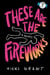 These Are the Fireworks