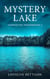 Mystery Lake - The Farrington Phenomenon, #2