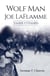 Wolf Man Joe Laflamme - Tamer Untamed