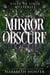 Mirror Obscure: A Vista De Lirio Mystery - Vista De Lirio Mysteries, #2