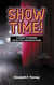Show Time! - A Guide to Making Effective Presentations