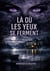 Là où les Yeux se Ferment - On n'efface pas un crime. On le réécrit.