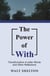 The Power of WIth