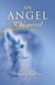 An Angel Whispered - The Wisdom and Practice of Happiness