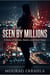 Seen By Millions