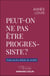 Peut-on ne pas être progressiste ? - Essai sur les débats de société