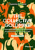 The Collective Goldmine - An innovative approach to boost people and performance in the digital age