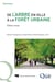 De l'arbre en ville à la forêt urbaine - Édition revue
