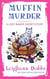 Muffin Murder - Lexy Baker Cozy Mystery Short Stories, #3