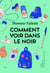 Comment voir dans le noir