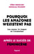 Pourquoi les Amazones n'existent pas - Les sexes, le risque et l'évolution