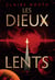 Les dieux lents