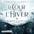 La Cour de l’Hiver: Les Secrets du Givre et de la Neige, T1