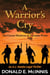 A Warrior’s Cry—The Court-Martial of Zachary Pines - A.J. Hawke Legal Thriller
