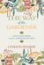 The Way of the Gardener - Lost in the Weeds Along the Camino de Santiago