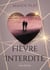 Fièvre Interdite - Une fièvre