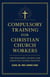 Compulsory Training for Christian Church Workers