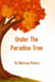 Under the Paradise Tree