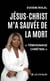 Jésus-Christ m’a sauvée de la mort - « Témoignage chrétien »