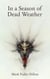 In A Season Of Dead Weather