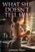 What She Doesn't Tell Him