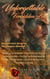Unforgettable Forbidden Love: Dangerous Desires No Longer Denied - The Unforgettables, #16
