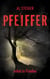 Pfeiffer - Ruhet in Frieden - Düsterer Thriller über Trauma und Vergeltung