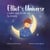 Elliot's Universe - A Bedtime Story for Little and Big Dreamers
