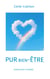 Pur Bien-Être - Guide d'une vie idéale