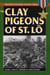 Clay Pigeons of St Lo