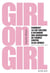 Girl on Girl - Comment la pop culture a retourné une génération de femmes contre elles-mêmes