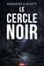 Le Cercle Noir - Évasion et Complot dans un Thriller Haletant