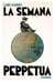 La semana perpeyua