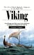 Viking: The Life of Roald Amundsen, Conqueror of the South Pole - The Vikings and Their Lore, From Gods and Goddesses to Midgard and Valhalla
