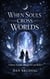 When Souls Cross Worlds