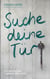 Suche deine Tür - Ein ukrainisches Tagebuch 2014-2025