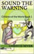 Sound the Warning - Children of the World Book, #1