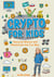 Crypto for Kids - Discover Bitcoin and Blockchain the Fun Way