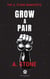 Grow a Pair - The A. Stone Manifestos, #3