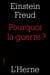 Pourquoi la guerre ?
