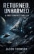 Returned, Unharmed: A First Contact Thriller