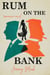 Rum on the Bank