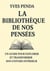 La Bibliothèque de nos pensées - Un guide pour explorer et transformer son univers intérieur