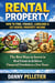 Rental Property: How to Find, Finance, Landlord & Get Rental Property Income - (The Best Ways to Invest in Real Estate to Achieve Financial Freedom in a Few Years)