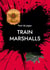Train Marshalls - Rückkehr der alten Geister