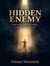The hidden enemy